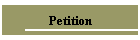 Petition